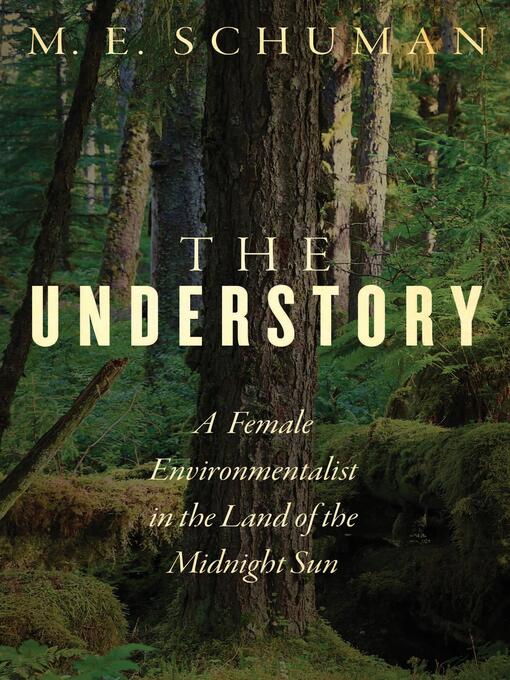Title details for The Understory by M. E. Schuman - Available